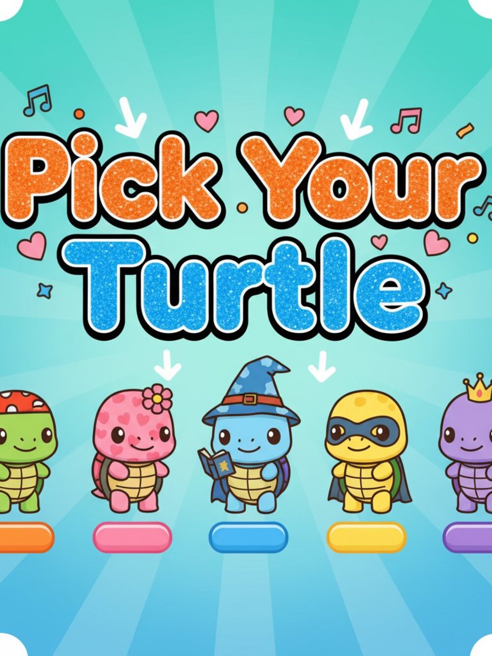 Pick your turtle 🐢pen